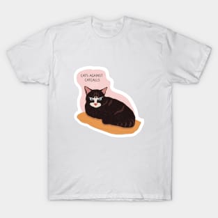 Cat against catcalls T-Shirt